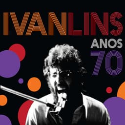Anos 70 - Ivan Lins