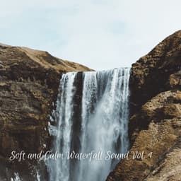 Soft and Calm Waterfall Sound Vol. 1 - Spa Music Hour