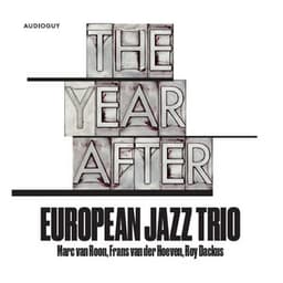 The Year After - European Jazz Trio