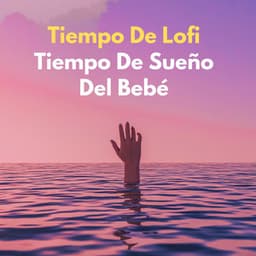 Tiempo De Lofi: Tiempo De Sueño Del Bebé - Escalofrío de estudio Lo Fi
