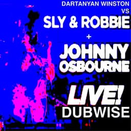 Dartanyan vs Johnny Osbourne + Sly & Robbie - Johnny Osbourne