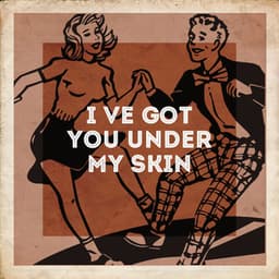 I've Got You Under My Skin - 50 Essential Love Songs For Valentine's Day