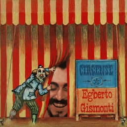 Circense - Egberto Gismonti