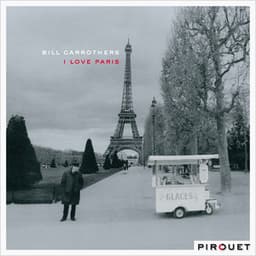 I Love Paris - Bill Carrothers