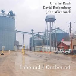Inbound / Outbound - Charlie Rauh