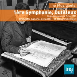 Dutilleux: 1ère Symphonie - Orchestre National de la RTF