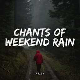 Rain: Chants of Weekend Rain - Yoga Music Spa