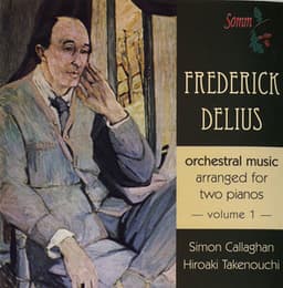Delius: Orchestral Music Music for 2 Pianos, Vol. 1 - Frederick Delius
