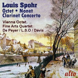 Spohr: Octet; Clarinet Concerto No. 1; Nonet - Louis Spohr