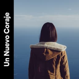 Un Nuevo Coraje - Meditaciónessa