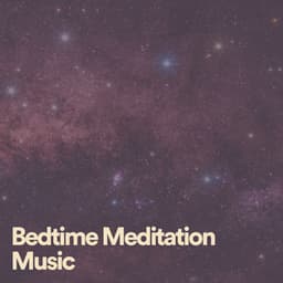 Bedtime Meditation Music - Deep Sleep Relaxation