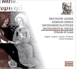 Lasso, O. Di: German Songs and Instrumental Music - Orlande de Lassus