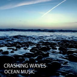 Crashing Waves: Ocean Music - White Noise