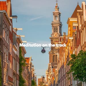 Meditation on the track - Restaurant Background Playlist