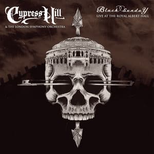 Black Sunday Live At The Royal Albert Hall - Cypress Hill