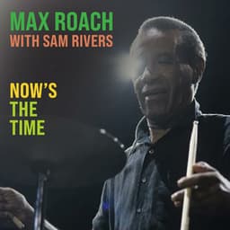 Now's The Time - Max Roach