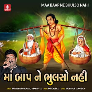 Maa Baap Ne Bhulso Nahi - Raghuvir Kunchala