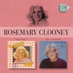 Look My Way/Nice To Be Around - Rosemary Clooney