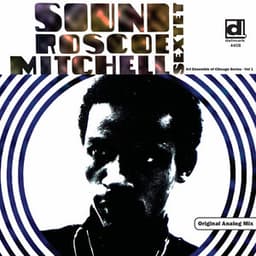 Roscoe Mitchell Sextet - Sound - Roscoe Mitchell