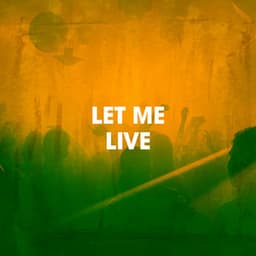 Let Me Live - It's A Cover Up