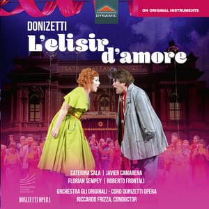 Donizetti: L'elisir d'amore, A. 36 - Gaetano Donizetti