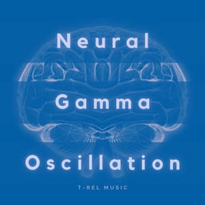 Neural Gamma Oscillation - Brain Waves Therapy