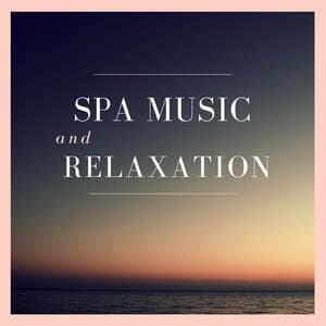Spa Music and Relaxation - Call Of Nature