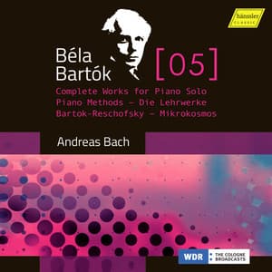 Bartók, Vol. 5: Complete Works for Piano Solo – Bartók-Reschofsky Piano Method & Mikrokosmos - Béla Bartók