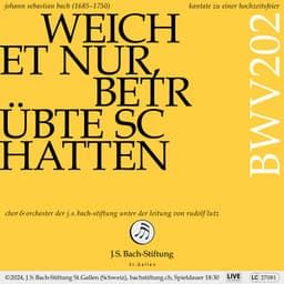 J.S. Bach: Weichet nur, betrübte Schatten, BWV 202 "Wedding Cantata" - Johann Sebastian Bach