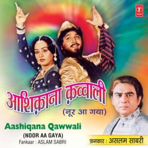 Noor Aa Gaya - Aslam Sabri