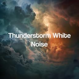 Thunderstorm White Noise - Sounds Of Nature : Thunderstorm, Rain