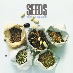 Seeds - Sahib Shihab