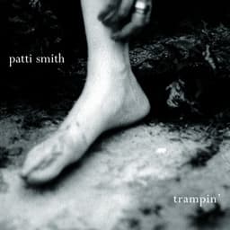 Trampin' - Patti Smith