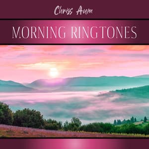 Morning Ringtones: Nature Alarm Clock, Happy Wake Up - Chriss Aum
