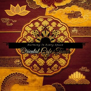 Harmony in Every Space - Oriental Cafe Touch