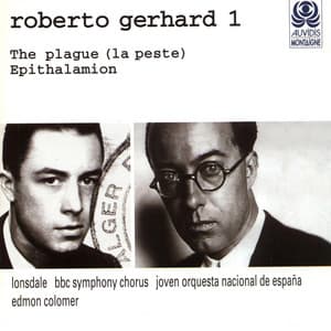 Gerhard, Vol.1: The Plague - Epithalamion - Roberto Gerhard