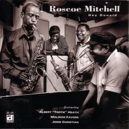 Hey Donald - Roscoe Mitchell