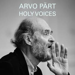Arvo Pärt - Holy Voices - Arvo Pärt