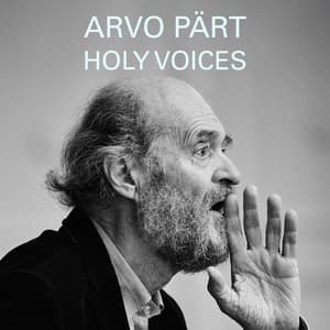 Arvo Pärt - Holy Voices - Arvo Pärt