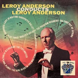 Conducts Leroy Anderson - Leroy Anderson