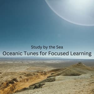 Study by the Sea: Oceanic Tunes for Focused Learning - Ocean Sounds
