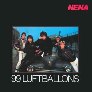 99 Luftballons - Nena