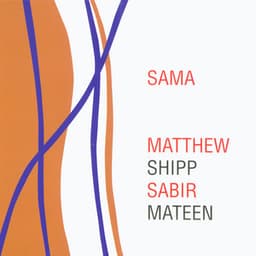 SAMA - Matthew Shipp