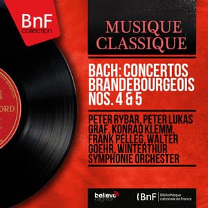 Bach: Concertos brandebourgeois Nos. 4 & 5 - Johann Sebastian Bach