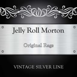 Original Rags - Jelly Roll Morton