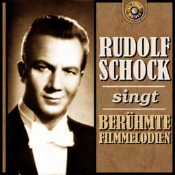 Rudolf Schock singt berühmte Filmmelodien - Rudolf Schock