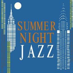 Summer Night Jazz - Evening Jazz