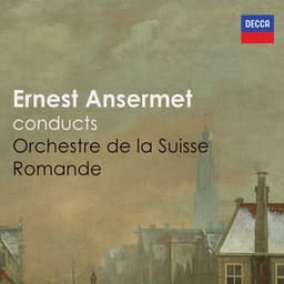 "Ansermet conducts Orchestre de la Suisse Romande" - Ernest Ansermet