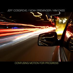 Confusing Motion for Progress - Jeff Cosgrove