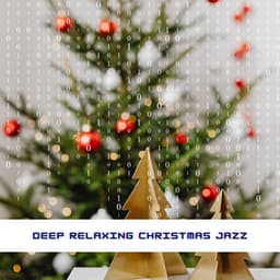 Deep Relaxing Christmas Jazz - Programming Jazz